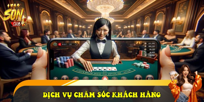 SonClub | Tải SonClub iOS/APK Cổng Game Bài Đẳng Cấp 38 Dịch vụ chăm sóc khách hàng