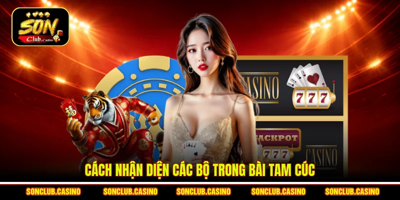 Cách nhận diện các bộ trong bài Tam cúc